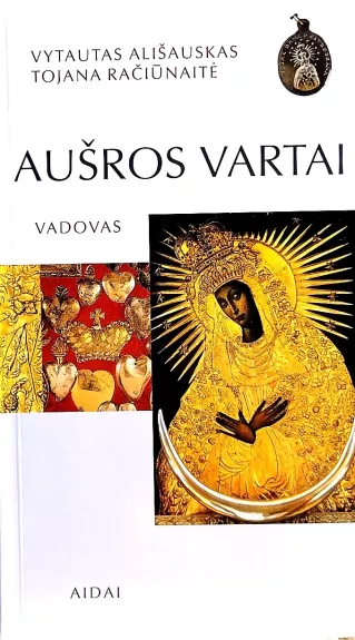 Aušros Vartai. Vadovas