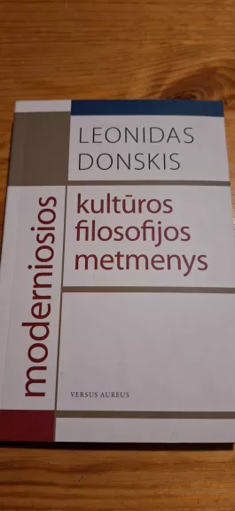 Moderniosios kultūros filosofijos metmenys