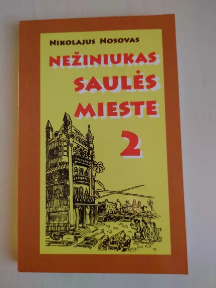 Nežiniukas Saulės mieste 2