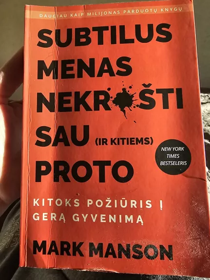 Subtilus menas nekrušti sau (ir kitiems) proto