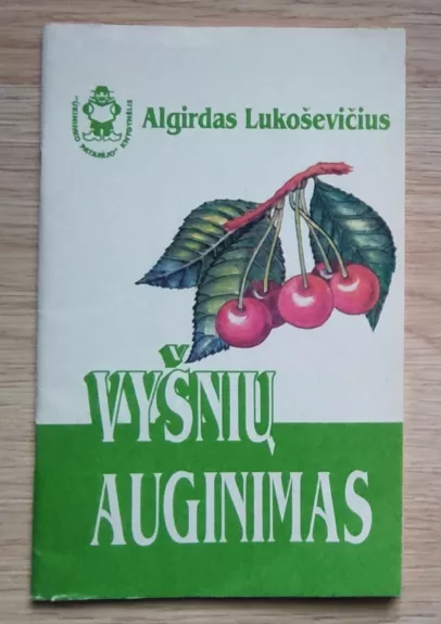 Vyšnių auginimas