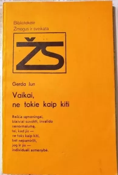 Vaikai, ne tokie kaip kiti - Autorių Kolektyvas, knyga