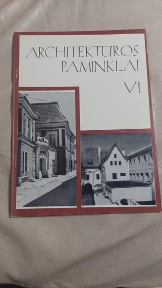 Architektūros paminklai (6 tomas)