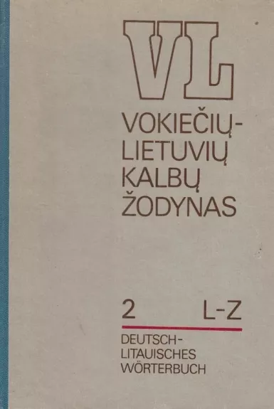 Vokiečių lietuvių kalbų žodynas 2 dalis L-Z