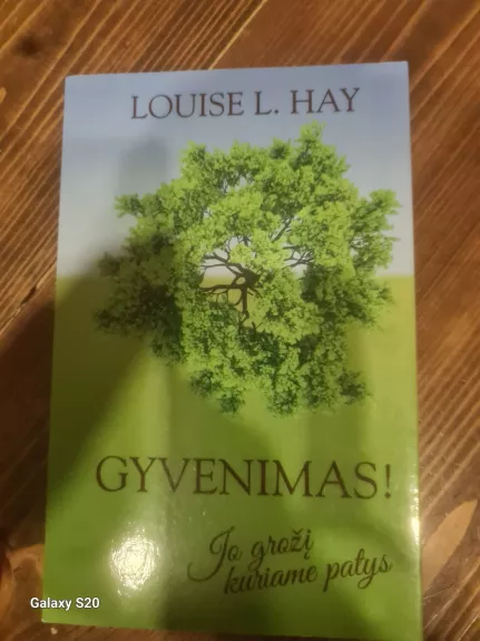 Gyvenimas! Jo grožį kuriame patys