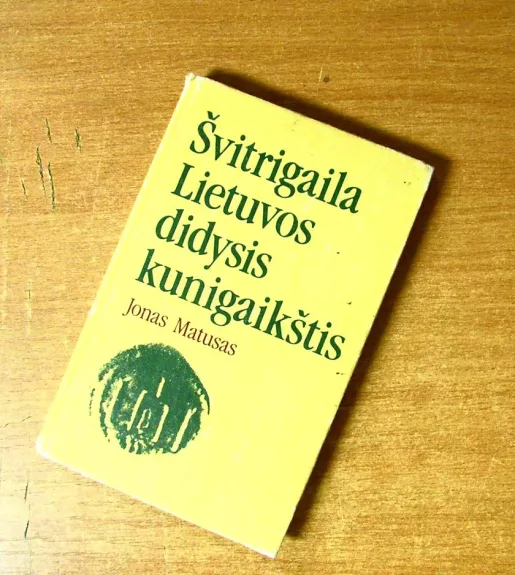 Švitrigaila Lietuvos didysis kunigaikštis