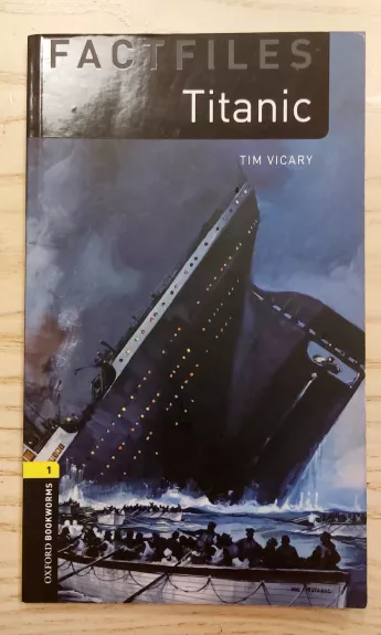 Oxford Bookworms Factfiles: Titanic