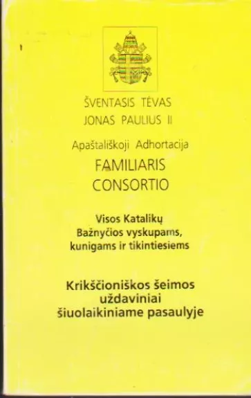 Apaštališkoji Adhortacija. Familiaris consortio