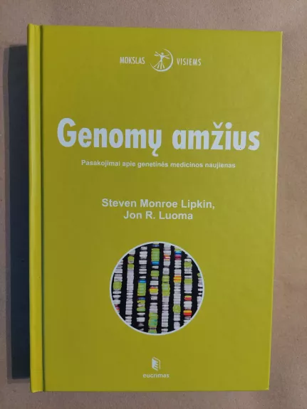 Genomų amžius. Pasakojimai apie genetinės medicinos naujienas.