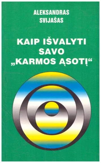 Kaip išvalyti savo karmos ąsotį