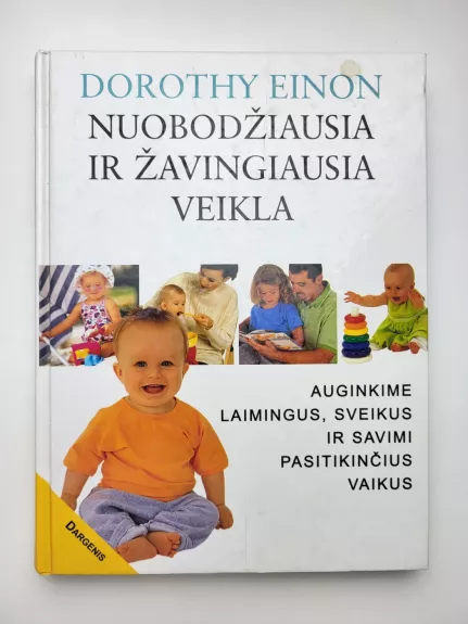 Nuobodžiausia ir žavingiausia veikla