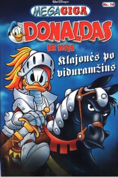 Donaldas ir kiti. Klajonės po Viduramžius