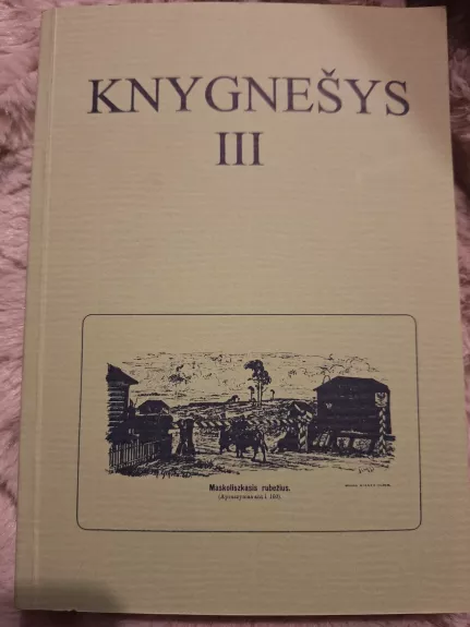 Knygnešys 1864-1904 III