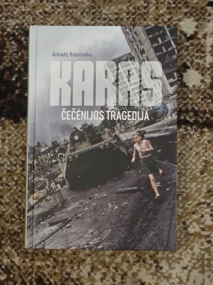 Karas: Čečenijos tragedija