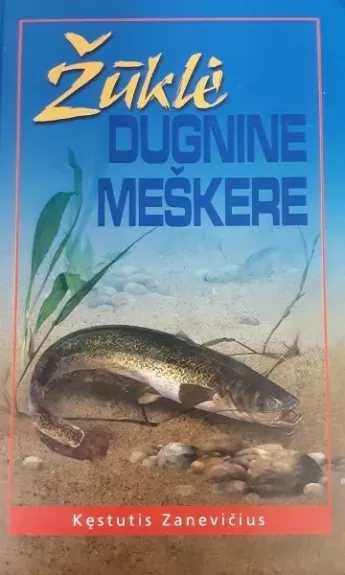 Žūklė dugnine meškere