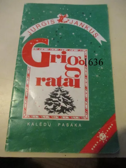 Grigo ratai. Kalėdų pasaka