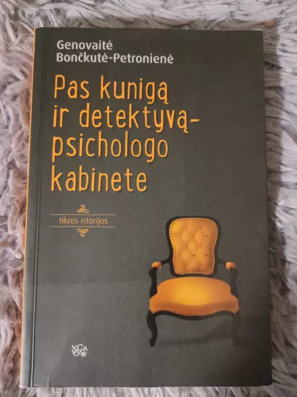 Pas kunigą ir detektyvą - psichologo kabinete