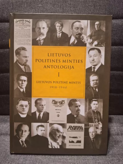 Lietuvos politinės minties antologija. I tomas. Lietuvos politinė mintis 1918–1940 m.