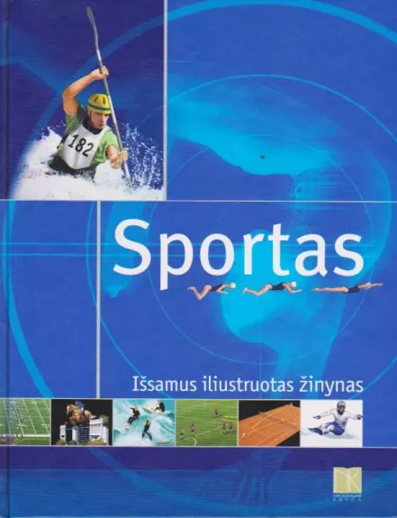 Sportas. Išsamus iliustruotas žinynas