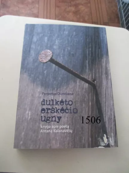 Dulkėto erškėčio ugny - Perpetua Dumšienė, knyga 1