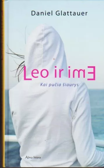 Leo ir Emi. Kai pučia šiaurys (1 dalis)