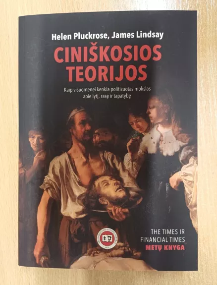 Ciniškosios teorijos. Politizuotas mokslas ir jo žala