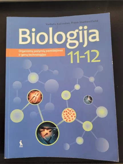 Biologija. Organizmų požymių paveldėjimas ir genų technologijos. 11-12 klasei