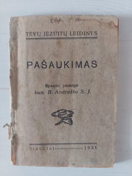 Pašaukimas - S.J. Kun. B. Andruška, knyga 1