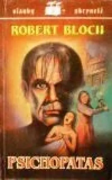 Psichopatas - Robert Bloch, knyga