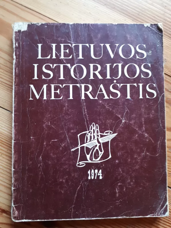 Lietuvos istorijos metraštis 1974 - Autorių Kolektyvas, knyga 2