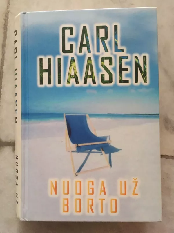 Nuoga už borto - Carl Hiaasen, knyga 2