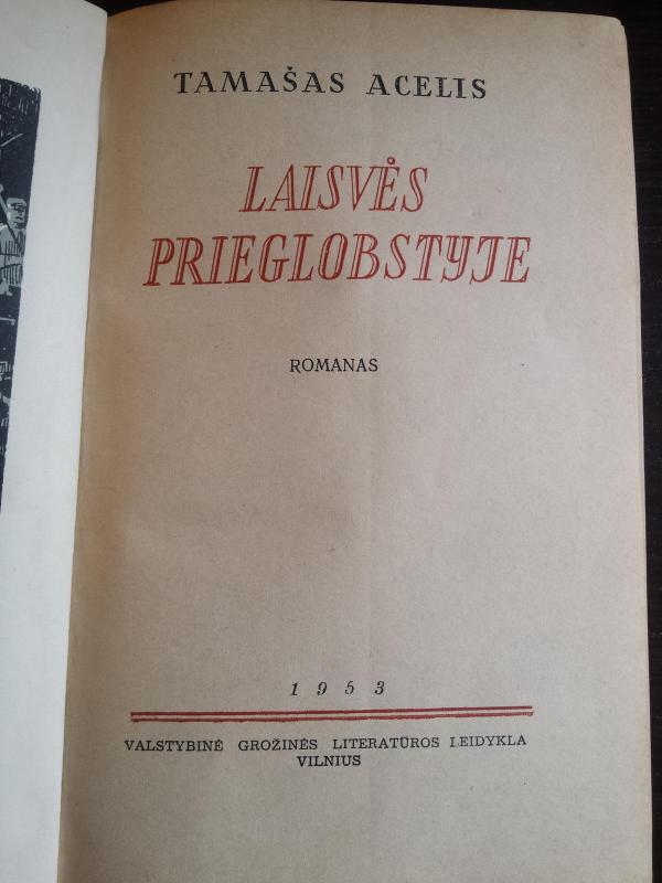 Laisvės prieglobstyje - Tamašas Acelis, knyga 3