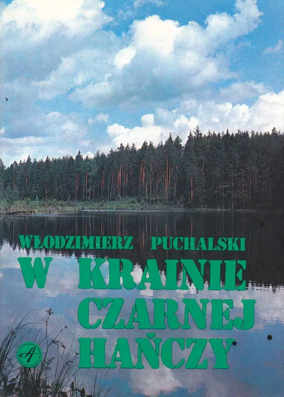 W krainie Czarnej Hańczy - Włodzimierz Puchalski, knyga 3