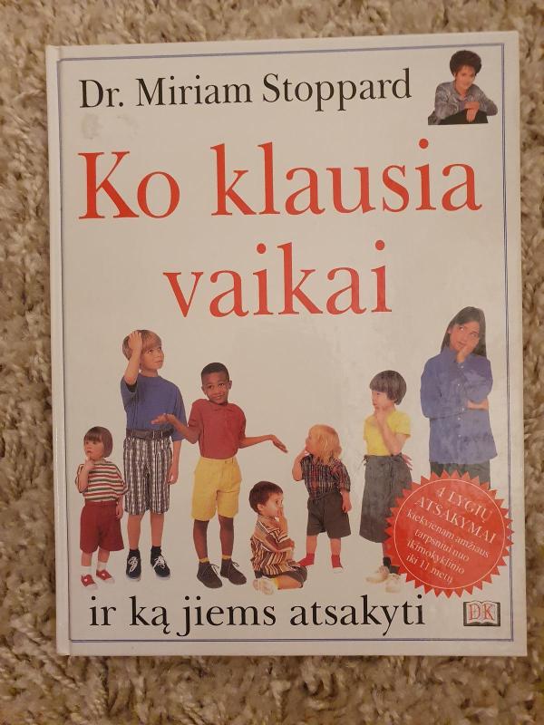 Ko klausia vaikai ir ką jiems atsakyti - Miriam Stoppard, knyga 3