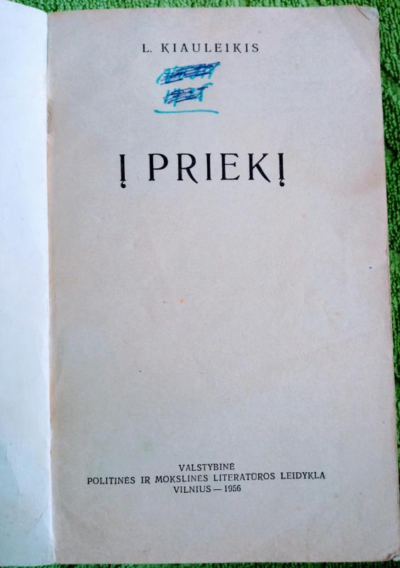 Į priekį - L. Kiauleikis, knyga 2