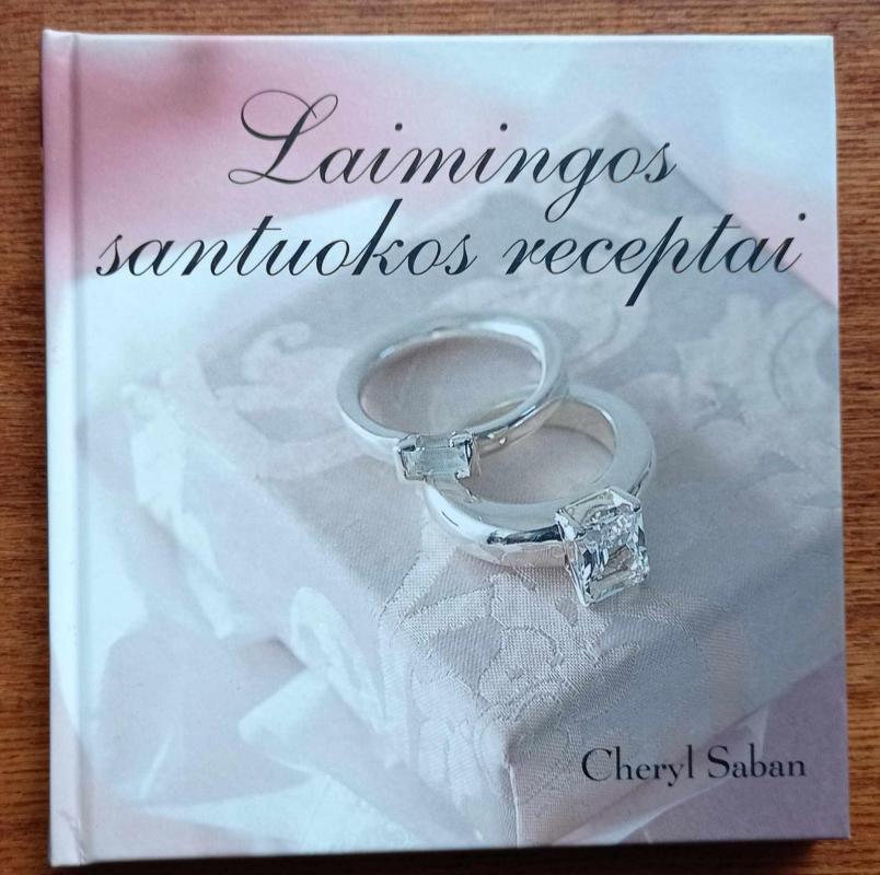 Laimingos santuokos receptai - Cheryl Saban, knyga 3