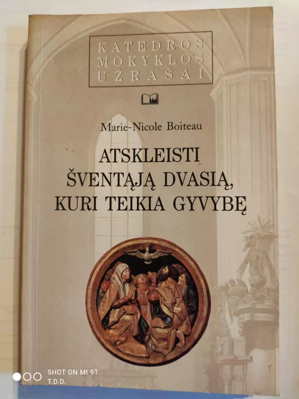 Atskleisti šventąją dvasią, kuri teikia gyvybę - Marie - Nicole Boiteau, knyga 2