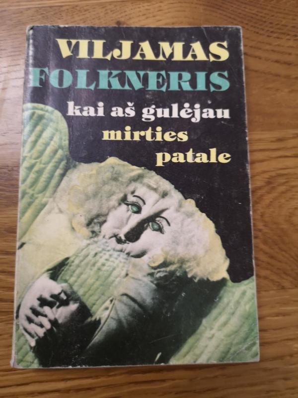 Kai aš gulėjau mirties patale - Viljamas Folkneris, knyga 3