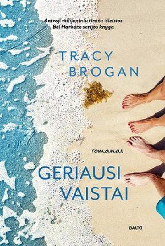 Geriausi vaistai - Tracy Brogan, knyga 3