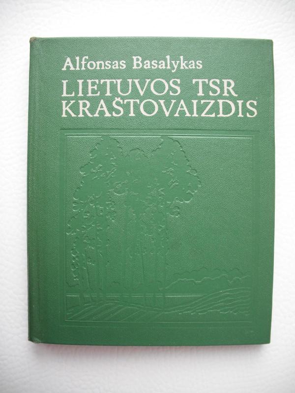 Lietuvos TSR kraštovaizdis - Alfonsas Basalykas, knyga 3