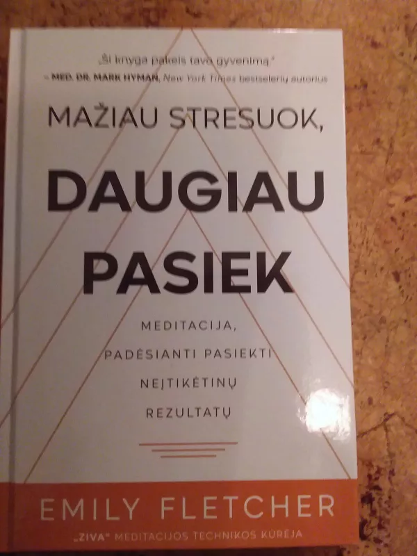 MAŽIAU STRESUOK, DAUGIAU PASIEK - Emily Fletcher, knyga 3