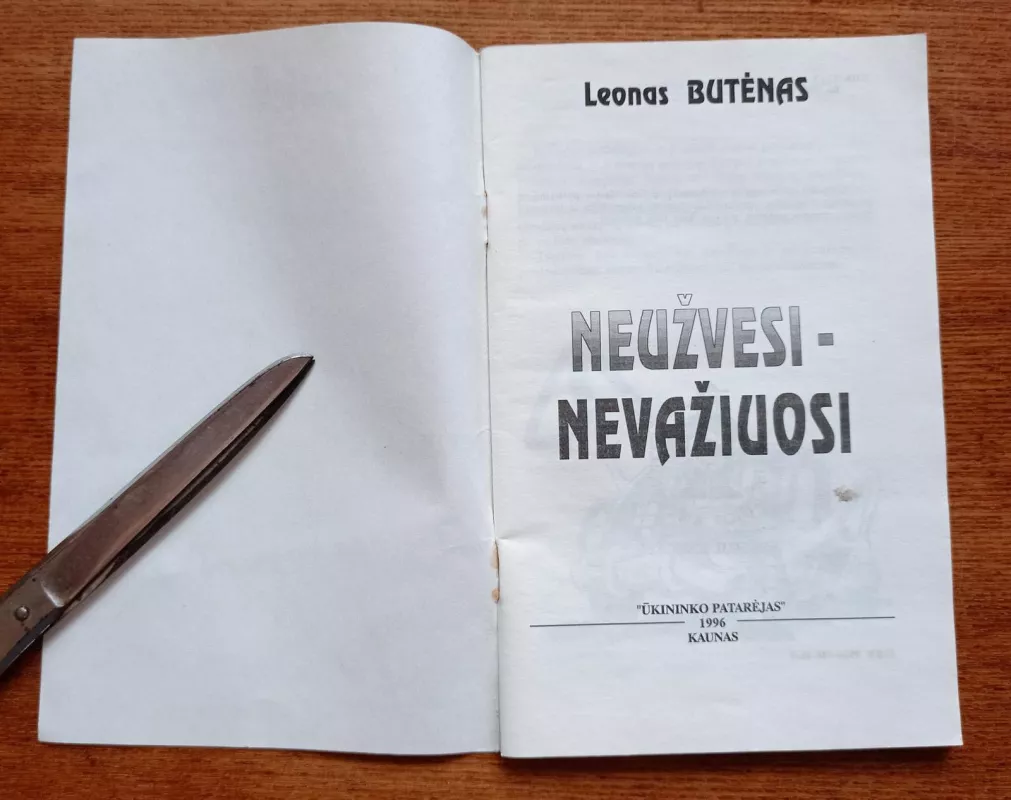 "Neužvesi - nevažiuosi" - Leonas Butėnas, knyga 3