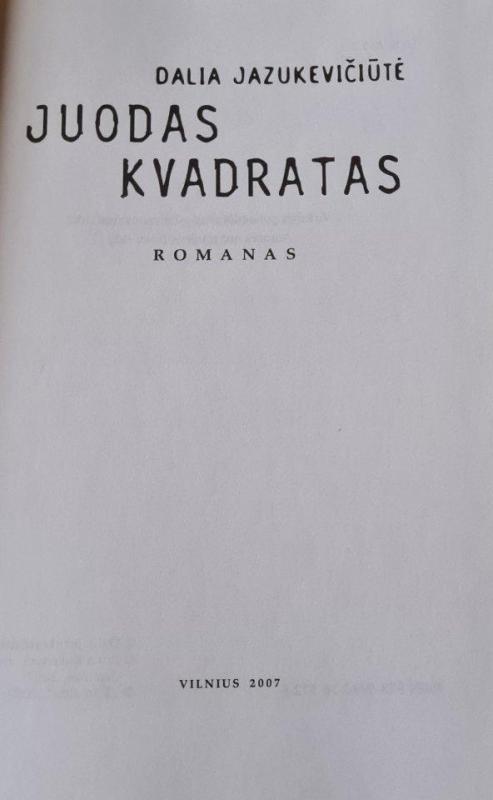 Juodas kvadratas - Dalia Jazukevičiūtė, knyga 4