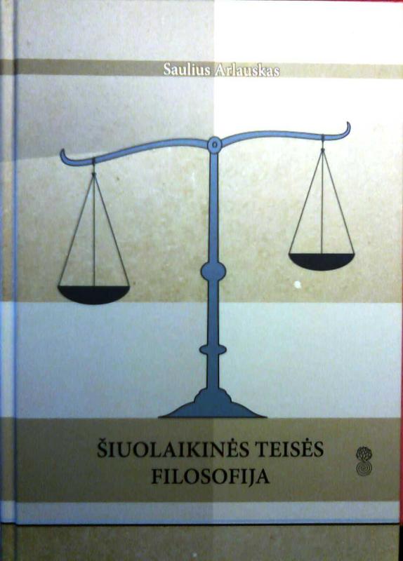 Šiuolaikinės teisės filosofija - Saulius Arlauskas, knyga 4