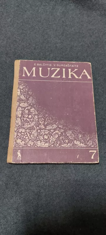 Muzika 7 klasei - E. Balčytis, ir kiti , knyga 3