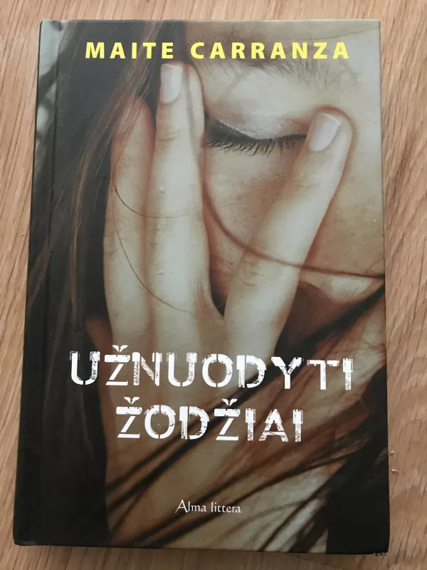 Užnuodyti žodžiai - Maite Carranza, knyga 2