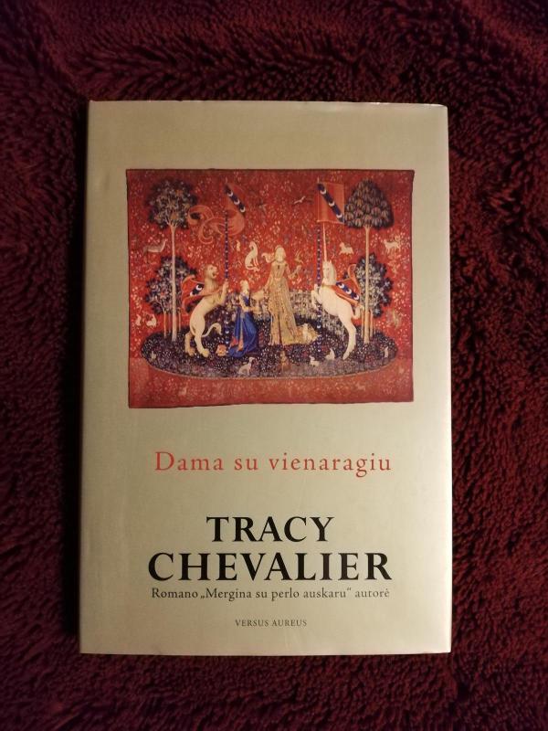 Dama su vienaragiu - Tracy Chevalier, knyga 4