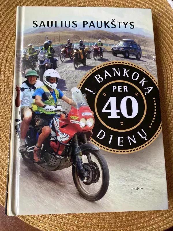 Į Bankoką per 40 dienų - Saulius Paukštys, knyga 6