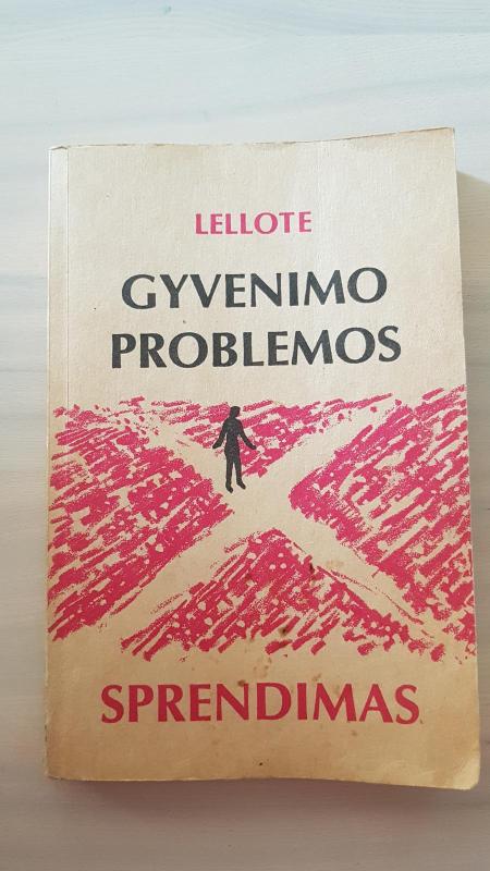 Gyvenimo problemos sprendimas - Fernand Lellote, knyga 3