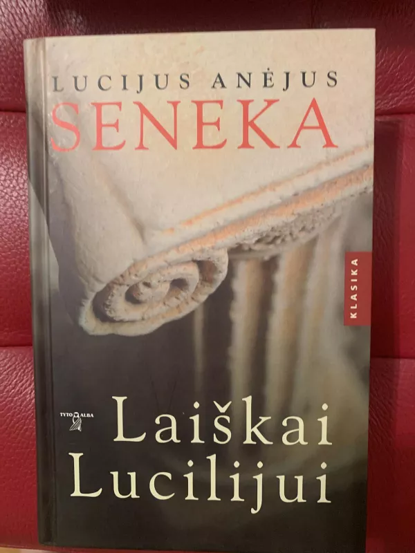 Laiškai Liucijui - L. A. Seneka, knyga 3